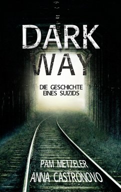 Dark Way - Metzeler, Pam;Castronovo, Anna