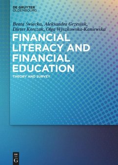 Financial Literacy and Financial Education - Swiecka, Beata;Grzesiuk, Aleksandra;Korczak, Dieter