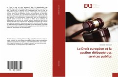 Le Droit européen et la gestion déléguée des services publics - Gherzouli, Sonia Ida