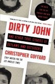Dirty John and Other True Stories of Outlaws and Outsiders (eBook, ePUB)