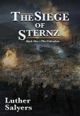 The Siege of Sternz (The Unbroken, #1) (eBook, ePUB) The Siege of Sternz (The Unbroken, #1) (eBook, ePUB)