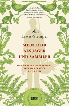 Mein Jahr als Jäger und Sammler - Lewis-Stempel, John