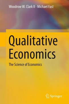 Qualitative Economics - Clark II, Woodrow W.;Fast, Michael
