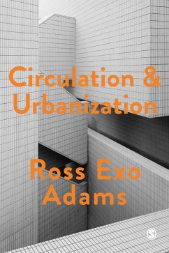 Circulation and Urbanization (eBook, PDF) - Adams, Ross Exo