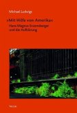"Mit Hilfe von Amerika" "Mit Hilfe von Amerika"