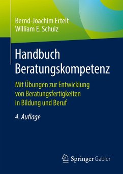 Handbuch Beratungskompetenz - Ertelt, Bernd-Joachim;Schulz, William E.