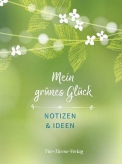 Cover Mein grünes Glück, Notizen und Ideen