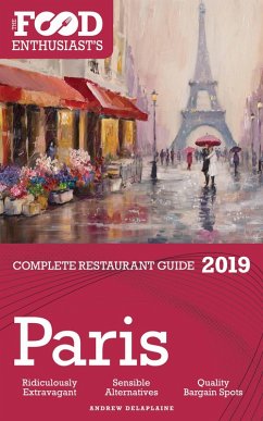 Cover Paris - 2019 - The Food Enthusiast's Complete Restaurant Guide (eBook, ePUB)