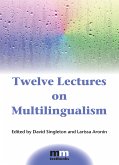 Twelve Lectures on Multilingualism (eBook, ePUB)