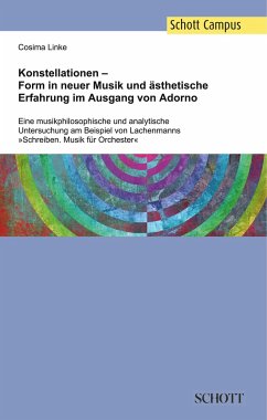 Konstellationen ¿ Form in neuer Musik und ästhetische Erfahrung im Ausgang von Adorno - Linke, Cosima