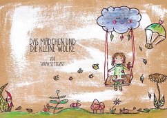 Das Mädchen und die kleine Wolke - Settgast, Sarah