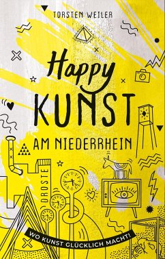 Happy Kunst am Niederrhein - Weiler, Torsten