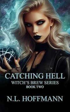 Cover Catching Hell (Witch's Brew, #2) (eBook, ePUB)