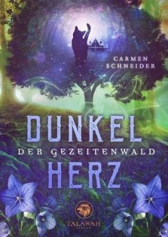 Der Gezeitenwald - Dunkelherz - Schneider, Carmen