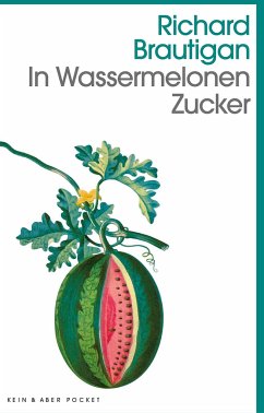 In Wassermelonen Zucker - Brautigan, Richard