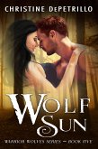 Wolf Sun (Warrior Wolves, #5) (eBook, ePUB) Wolf Sun (Warrior Wolves, #5) (eBook, ePUB)