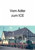 Vom Adler zum ICE