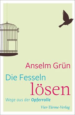 Die Fesseln lösen - Grün, Anselm