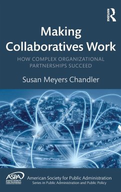 Making Collaboratives Work - Chandler, Susan Meyers