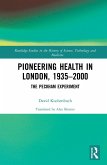 Pioneering Health in London, 1935-2000