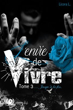 L'envie de vivre - Tome 3 (eBook, ePUB) - L., Licora