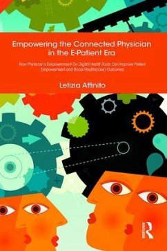 Empowering the Connected Physician in the E-Patient Era - Affinito, Letizia