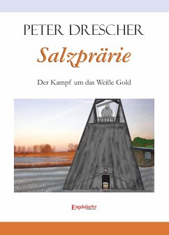 Salzprärie (eBook, ePUB) - Drescher, Peter