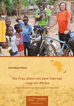 Als Frau allein mit dem Fahrrad rund um Afrika (eBook, ePUB) - Fleck, Dorothee