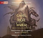 Die Gabel, die Hexe und der Wurm. Geschichten aus Alagaësia / Eragon-Saga Bd.1 (6 Audio-CDs)