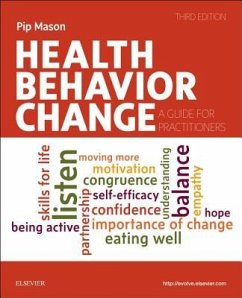 Health Behavior Change - Mason, Pip, BSc (Econ) MSocSc (Director of Pip Mason Consultancy Ltd