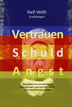 Vertrauen - Schuld - Angst (eBook, ePUB) - Veith, Ralf