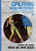 GALAXIS SCIENCE FICTION, Band 13: KRISE IM JAHR 2000 (eBook, ePUB)