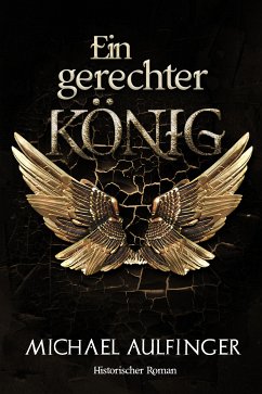 Ein gerechter König (eBook, ePUB) - Aulfinger, Michael