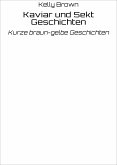 Kaviar und Sekt Geschichten (eBook, ePUB)