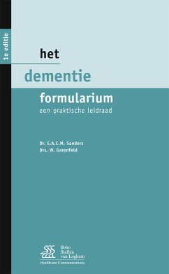 Het dementie formularium (eBook, PDF) - Sanders, E.A.C.M.; Garenfeld, W.