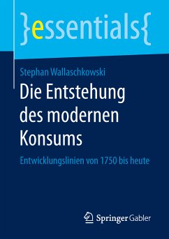 Die Entstehung des modernen Konsums (eBook, PDF) - Wallaschkowski, Stephan