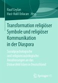 Transformation religiöser Symbole und religiöser Kommunikation in der Diaspora (eBook, PDF)