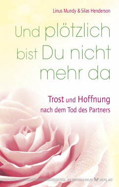 Und plötzlich bist Du nicht mehr da (eBook, ePUB) - Mundy, Linus; Henderson, Silas