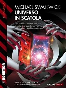 Universo in scatola (eBook, ePUB) - Swanwick, Michael