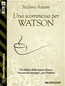 Una scommessa per Watson (eBook, ePUB) - Attiani, Stefano