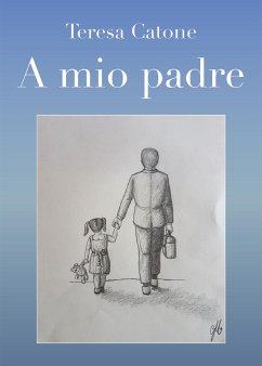 A mio padre (eBook, ePUB) - Teresa, Catone