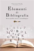 Elementi di bibliografia. Breve profilo storico e metodologico (eBook, PDF)