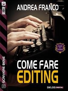 Come fare editing (eBook, ePUB) - Franco, Andrea