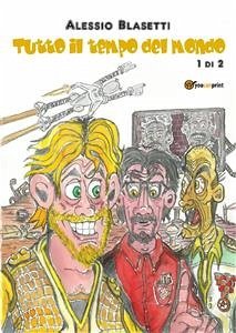 Tutto il tempo del mondo (eBook, ePUB) - Blasetti, Alessio