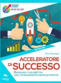 Acceleratore di successo (eBook, ePUB)