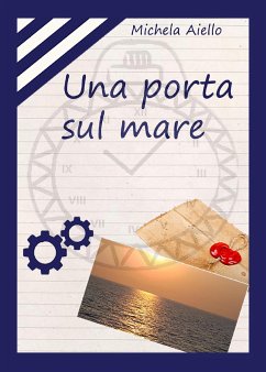 Una porta sul mare (eBook, ePUB) - Aiello, Michela