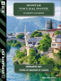 Mostar - Voci dal ponte (eBook, ePUB) - Giardi, Dario