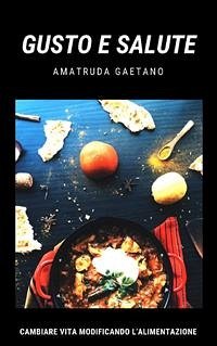 Gusto e Salute (eBook, ePUB) - Amatruda, Gaetano