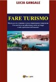 Fare Turismo. Manuale sul turismo e sulle professioni turistiche (eBook, PDF)