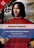 Storia della letteratura italiana del cav. Abate Girolamo Tiraboschi – Tomo 6. – Parte 3 (eBook, ePUB)
